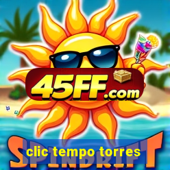 clic tempo torres